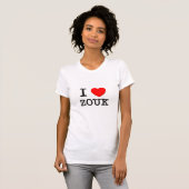 I Love Zouk T-shirt (Voorkant volledig)