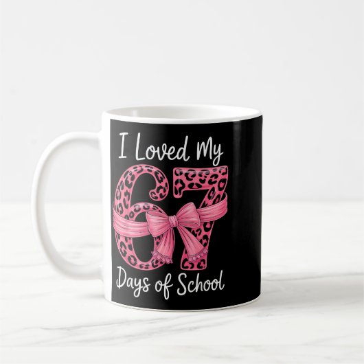 I Loved My 67 Days Of School Coquette Girls Women  Koffiemok (Links)