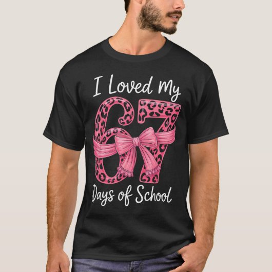 I Loved My 67 Days Of School Coquette Girls Women  T-shirt (Voorkant)