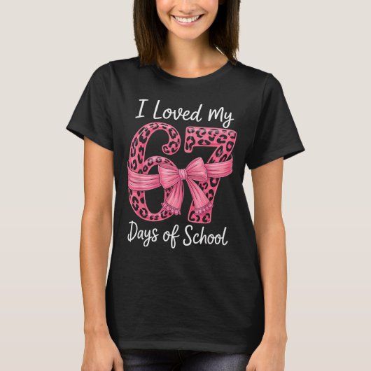 I Loved My 67 Days Of School Coquette Girls Women  T-shirt (Voorkant)