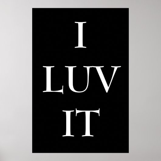 I LUV IT POSTER (Voorkant)