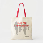 I Luv Mijn Dochter van de Stap! Tote Bag (Voorkant)