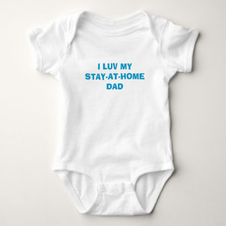 I LUV MYSTAY-AT-HOMEDAD ROMPER