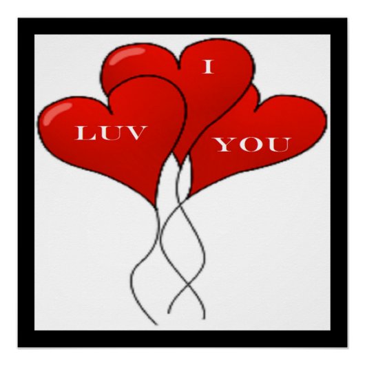 "I LUV you" BALLOONS Poster (Voorkant)