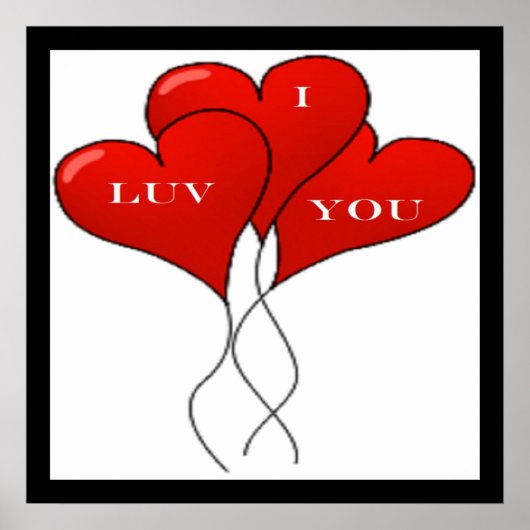 "I LUV you" BALLOONS Poster (Voorkant)