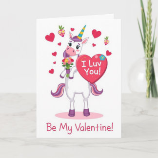 I Luv You! Be My Valentine! Unicorn Greeting Card  Feestdagen Kaart