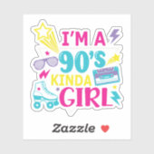 I’m a 90’s Kinda Girl Retro Sticker (Vel)