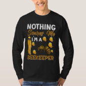 I m a Beekeeper Beekeeping Bee Beehive 2 T-shirt (Voorkant)