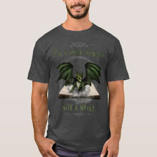 I m a Book Dragon not a Worm Book Lovers Reading F T-shirt