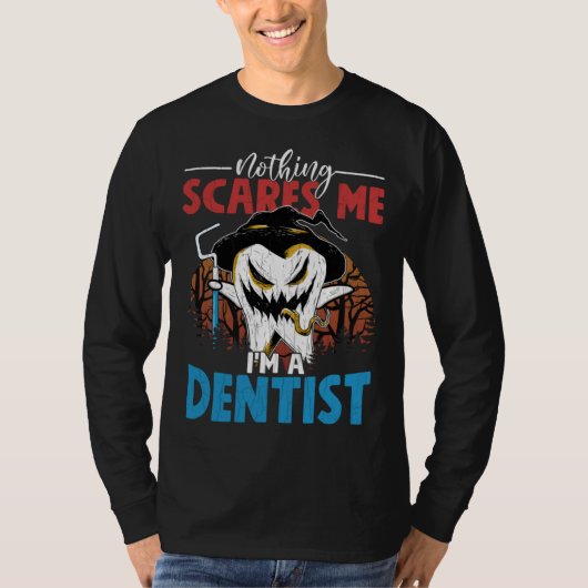 I m A Dentist  Dental Assistant Orthodontist Graph T-shirt (Voorkant)