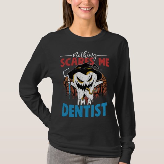 I m A Dentist  Dental Assistant Orthodontist Graph T-shirt (Voorkant)