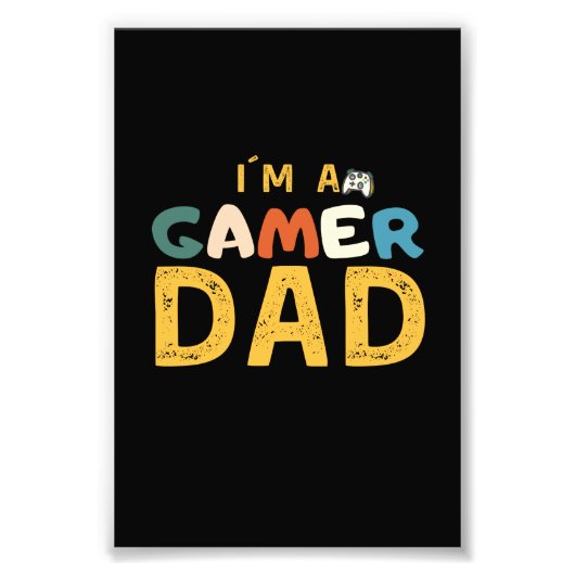 I´M A GAMER DAD FOTO AFDRUK (Voorkant)