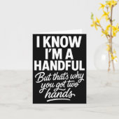 I’m A Handful Funny Sy Hands Quote Bold Flirty Wom Kaart (Gele Bloem)