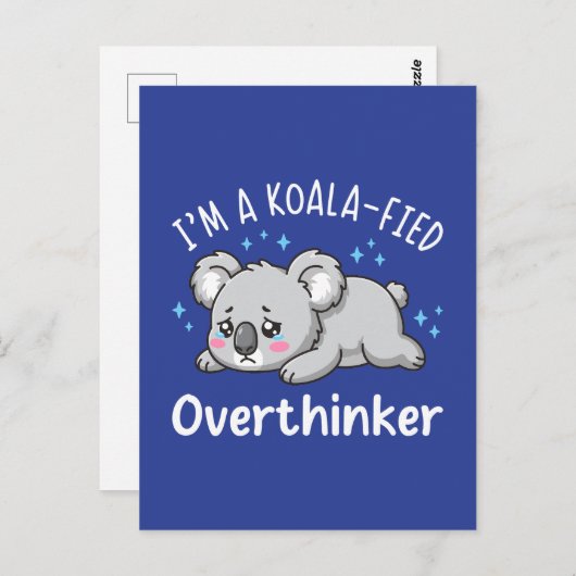 I’m A Koala-fied Overthinker - Cute Sad Koala Briefkaart (Voorkant / Achterkant)