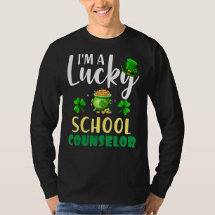 I M A Lucky School Counselor Irish Shamrock St Pat T-shirt