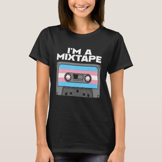 I m a Mixtape Transgender LGBTQ Gay Pride Month T-shirt (Voorkant)