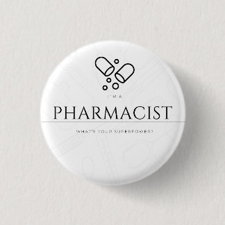 I’m a pharmacist. What’s your superpower? Ronde Button 3,2 Cm