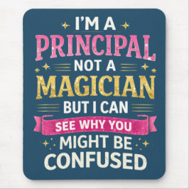 I’m a Principal, Not a Magician | Funny School Muismat