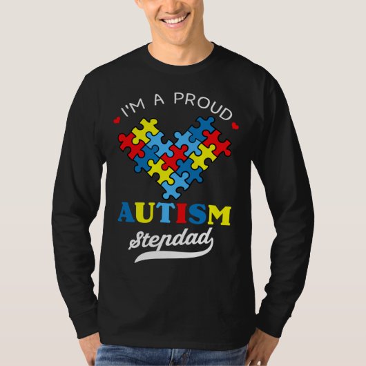 I m A Proud Autism Stepdad Autism Awareness Heart  T-shirt (Voorkant)