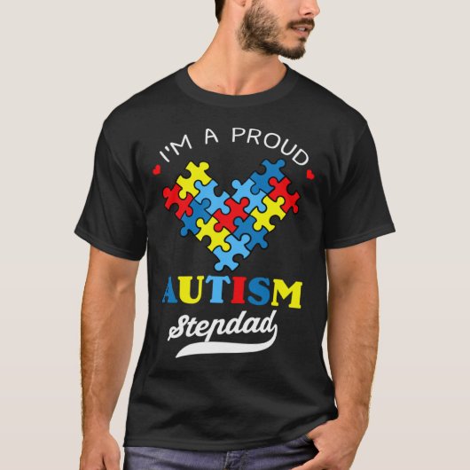 I m A Proud Autism Stepdad Autism Awareness Heart  T-shirt (Voorkant)