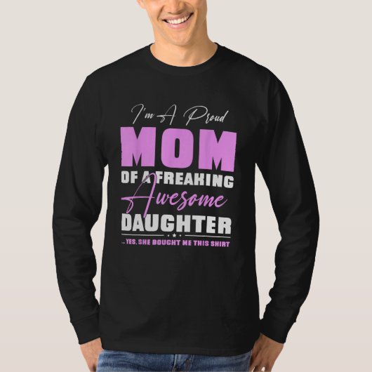 I m A Proud Mom From Daughter Mothers Day T-shirt (Voorkant)