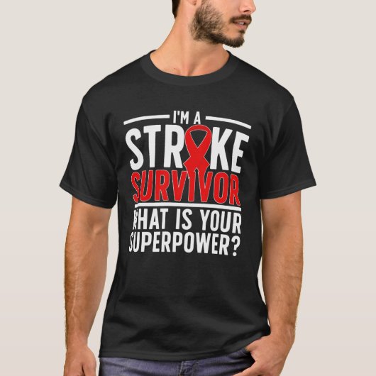 I m A Stroke Survivor Stroke Awareness Month T-shirt (Voorkant)