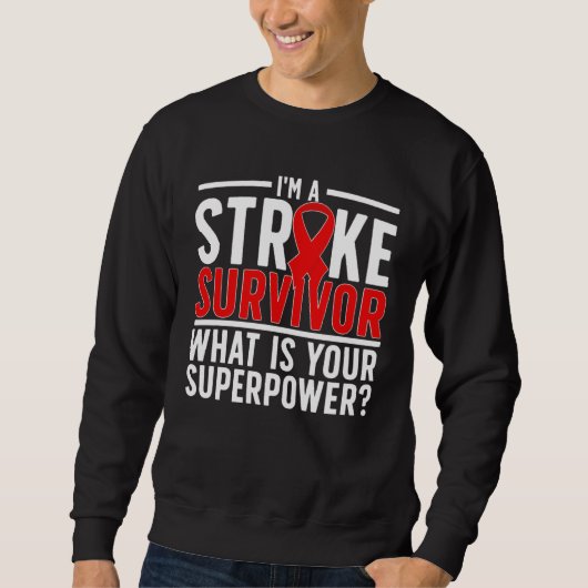 I m A Stroke Survivor Stroke Awareness Month Trui (Voorkant)