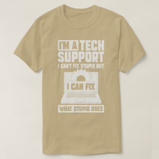I m A Tech Support Gift T-shirt (Design voorkant)
