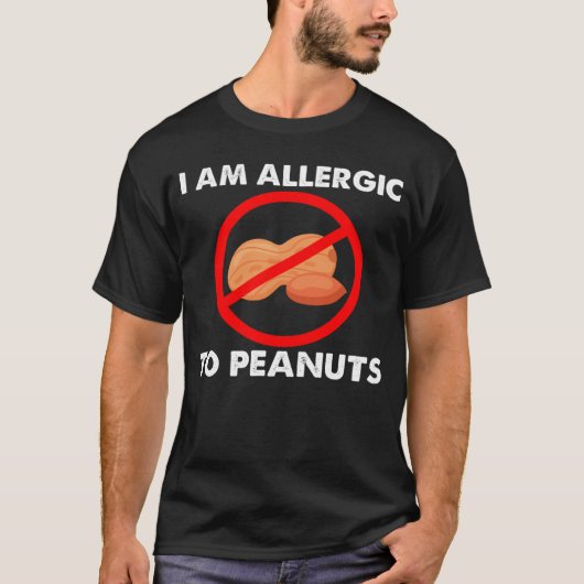 I m Allergic To Peanuts Peanuts Allergy Costumes T-shirt (Voorkant)