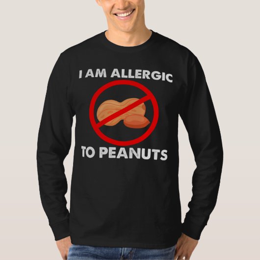 I m Allergic To Peanuts Peanuts Allergy Costumes T-shirt (Voorkant)