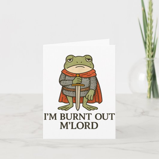 I’m Burnt Out M’lord Funny Tired Medieval Knight F Kaart (Voorkant)