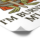 I’m Burnt Out M’lord Funny Tired Medieval Knight F Poster (Hoek)