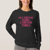 I m Cameron doing Cameron things T-shirt (Voorkant)