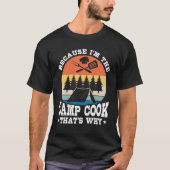 I m Camp Cook Expert Chef Cooking Culinary Graphi T-shirt (Voorkant)
