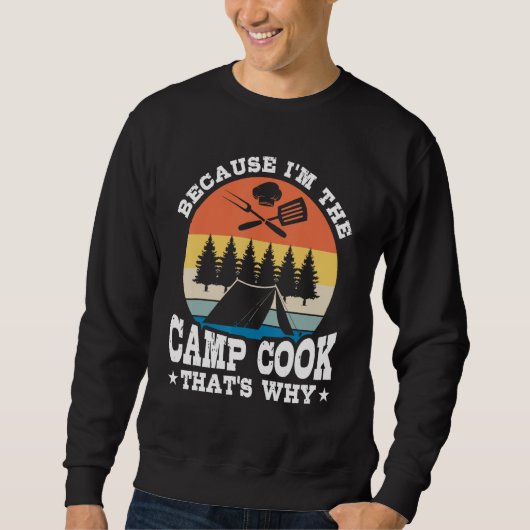 I m Camp Cook Expert Chef Cooking  Culinary Graphi Trui (Voorkant)