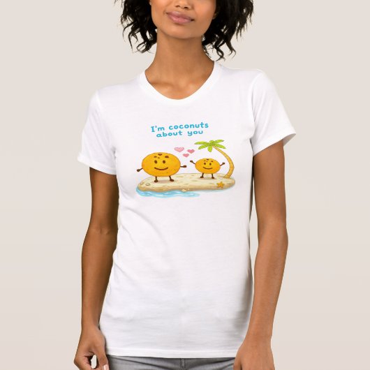 I’m Coconuts About You Tee 🥥💖 | Cute Funny Love T-shirt (Voorkant)