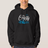 I m Crafty and i know it Hoodie (Voorkant)