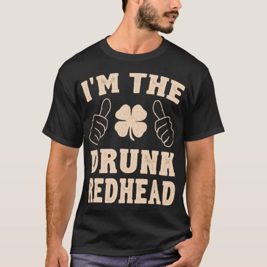 I_m De Drink Roodkop Funny St Patricks Day T-shirt (Voorkant)