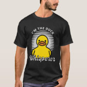 I_m de Duck Whisperer T-shirt (Voorkant)