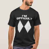 I m Difficult Funny Double Black Diamonds Ski Snow T-shirt (Voorkant)