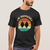 I m Difficult  Snowboarder Snowboarding  Snowboard T-shirt (Voorkant)