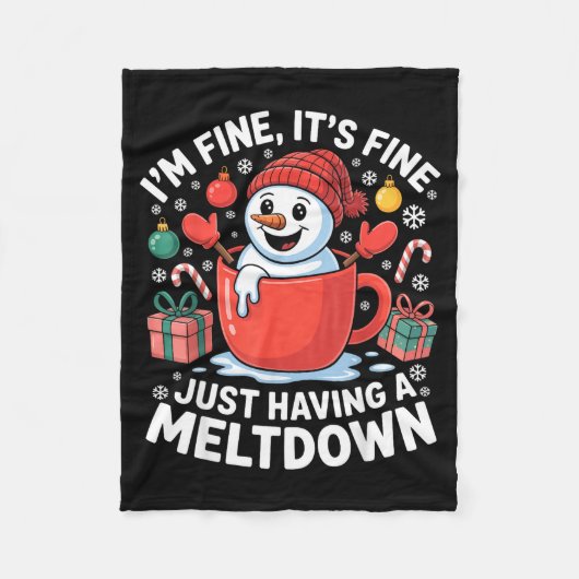 I’m Fine It’s Fine Just Having A Meltdown Funny Sn Fleece Deken (Voorkant)