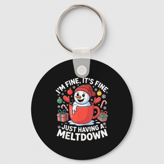 I’m Fine It’s Fine Just Having A Meltdown Funny Sn Sleutelhanger (Voorkant)