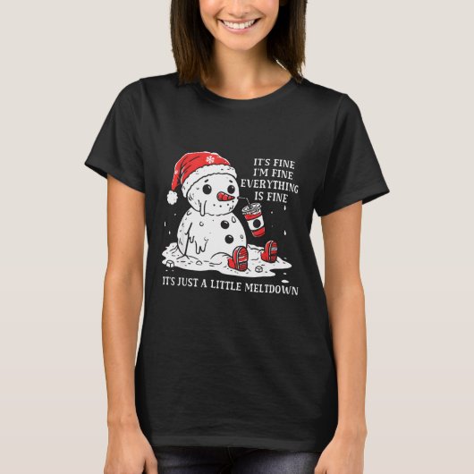 I’m Fine It's Fine Just Having Meltdown Christmas T-shirt (Voorkant)