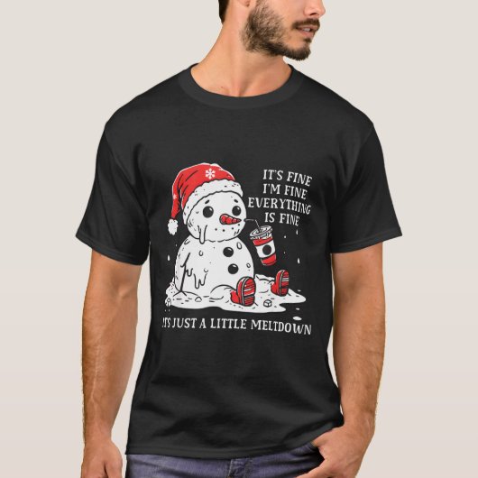I’m Fine It's Fine Just Having Meltdown Christmas T-shirt (Voorkant)