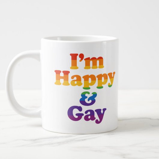 “I’m Happy & Gay” Mug – Bold Pride Coffee Cup  Grote Koffiekop (Links)