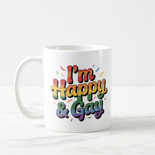 “I’m Happy & Gay” Mug – Funny, Proud & Fabulous Koffiemok (Links)
