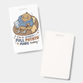 I’m in full potato mode today| Couch Potato Potato Badge (Voor- en achterkant)