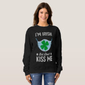 I M Irish Don T Kiss me St Patrick S Day Face Mask Trui (Voorkant volledig)