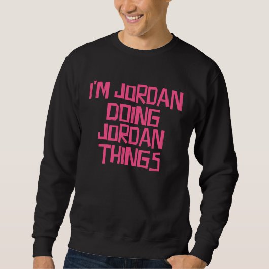 I m Jordan doing Jordan things Trui (Voorkant)